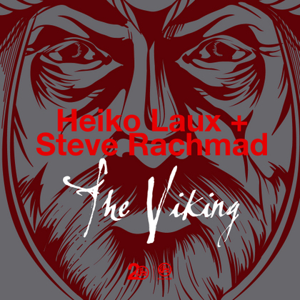 Heiko Laux & Steve Rachmad - The Viking