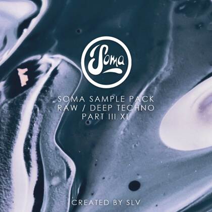 Soma Sample Pack (XL) - Raw / Deep Techno Vol 3 cover