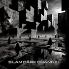 Dark Channel [Digital Album]