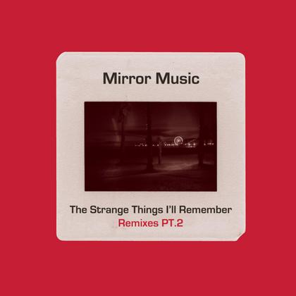 The Strange Things I'll Remember Part II cover